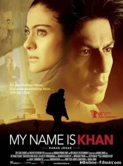 Смотреть онлайн Меня зовут Кхан / My Name Is Khan (2010) - DVDRip качество бесплатно  онлайн