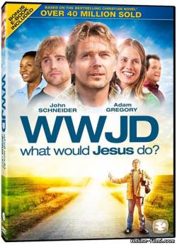 Смотреть онлайн Что бы сделал Иисус? / What Would Jesus Do? (2010) -  бесплатно  онлайн