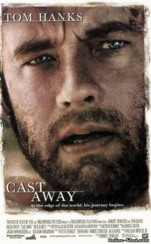 Смотреть онлайн фильм Изгой / Cast Away (2000)-Добавлено HD 720p качество  Бесплатно в хорошем качестве