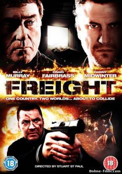 Смотреть онлайн фильм Фрахт / Freight (2010)-  Бесплатно в хорошем качестве