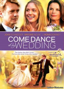 Смотреть онлайн Свадебный танец / Come Dance At My Wedding (2009) -  бесплатно  онлайн