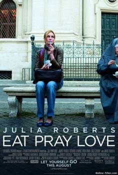 Смотреть онлайн фильм Ешь, молись, люби / Eat Pray Love (2010)-Добавлено HD 720p качество  Бесплатно в хорошем качестве