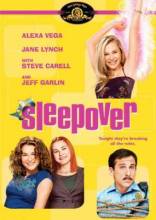 Смотреть онлайн фильм Ночная тусовка / Sleepover (2004)-Добавлено DVDRip качество  Бесплатно в хорошем качестве