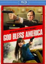 Смотреть онлайн фильм Боже, Благослови Америку / God Bless America (2011)-Добавлено HDRip качество  Бесплатно в хорошем качестве