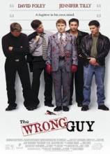 Смотреть онлайн фильм Невезучий / The Wrong Guy (1997)-Добавлено DVDRip качество  Бесплатно в хорошем качестве