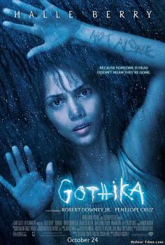 Смотреть онлайн фильм Готика / Gothika (2003)-  Бесплатно в хорошем качестве
