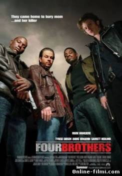 Смотреть онлайн фильм Кровь за кровь / Four Brothers (2005)-Добавлено BDRip качество  Бесплатно в хорошем качестве