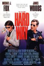 Смотреть онлайн фильм Напролом / The Hard Way (1991)-Добавлено DVDRip качество  Бесплатно в хорошем качестве