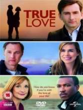 Смотреть онлайн фильм Настоящая любовь / True Love (2012)-Добавлено 1-2 серия   Бесплатно в хорошем качестве