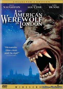 Смотреть онлайн Американский оборотень в Лондоне / An American Werewolf in London (1981) -  бесплатно  онлайн