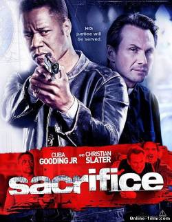 Смотреть онлайн фильм Путь мести / Sacrifice (2011)-  Бесплатно в хорошем качестве