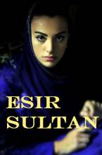 Esir Sultan 1 - 5 Bölüm  - Full Izle -Tek Parca - Tek Link - Yuksek Kalite HD  онлайн