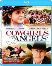 Смотреть онлайн фильм Ковбойши и ангелы / Cowgirls n' Angels (2012)-Добавлено HDRip качество  Бесплатно в хорошем качестве
