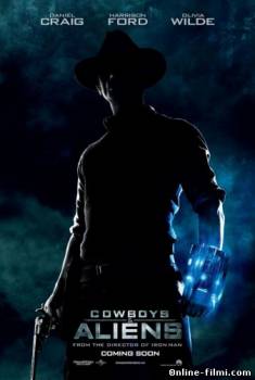 Смотреть онлайн фильм Ковбои против Пришельцев / Cowboys & Aliens (2011)-Добавлено HD 720p качество  Бесплатно в хорошем качестве