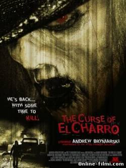 Смотреть онлайн фильм Проклятье Эль Чарро / The Curse of El Charro (2005)-  Бесплатно в хорошем качестве