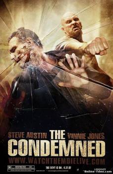 Смотреть онлайн фильм Приговоренные / The Condemned (2007)-Добавлено HD 720p качество  Бесплатно в хорошем качестве