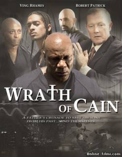 Смотреть онлайн фильм Пожизненно / The Wrath of Cain (2010)-  Бесплатно в хорошем качестве