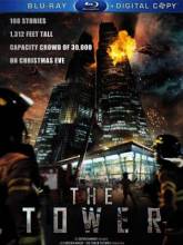 Смотреть онлайн фильм Башня / The Tower (2012)-Добавлено HD 720p качество  Бесплатно в хорошем качестве