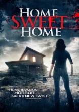 Смотреть онлайн фильм Дом, милый дом / Home Sweet Home (2013)-Добавлено HD 720p качество  Бесплатно в хорошем качестве