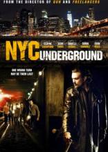 Смотреть онлайн фильм Бруклин в Манхэттене / N.Y.C. Underground (2013)-Добавлено HD 720p качество  Бесплатно в хорошем качестве