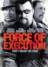 Смотреть онлайн фильм Карательный отряд / Force of Execution (2013)-Добавлено HD 720p качество  Бесплатно в хорошем качестве