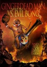 Смотреть онлайн фильм Спёкшийся против зловещего Бонга / Gingerdead Man Vs. Evil Bong (2013)-Добавлено HD 720p качество  Бесплатно в хорошем качестве