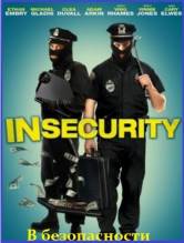 Смотреть онлайн фильм В безопасности / In Security (2013)-Добавлено HD 720p качество  Бесплатно в хорошем качестве