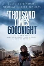 Смотреть онлайн фильм Тысячу раз спокойной ночи / A Thousand Times Good Night (2013)-Добавлено HD 720p качество  Бесплатно в хорошем качестве