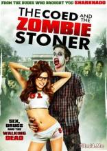 Смотреть онлайн фильм Студентка и зомбяк-укурыш / The Coed and the Zombie Stoner (2014)-Добавлено HD 720p качество  Бесплатно в хорошем качестве