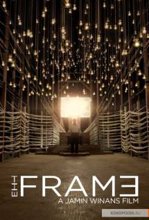 Смотреть онлайн фильм Кадр / The Frame (2014)-Добавлено HD 720p качество  Бесплатно в хорошем качестве