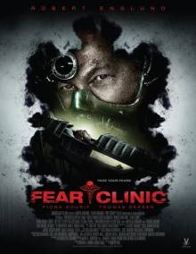 Смотреть онлайн фильм Клиника страха / Fear Clinic (2014)-Добавлено HD 720p качество  Бесплатно в хорошем качестве
