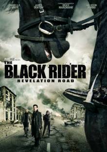 Смотреть онлайн Путь откровения 3 / The Black Rider: Revelation Road (2014) - HD 720p качество бесплатно  онлайн