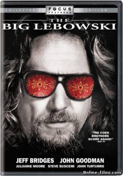 Смотреть онлайн фильм Большой Лебовски / The Big Lebowski (1998)-Добавлено DVDRip качество  Бесплатно в хорошем качестве