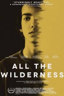 Смотреть онлайн фильм Дикая природа Джеймса / All the Wilderness / The Wilderness of James (2014)-Добавлено HD 720p качество  Бесплатно в хорошем качестве