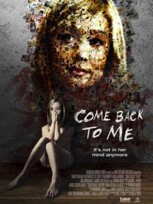 Смотреть онлайн фильм Вернись ко мне / Come Back to Me (2014)-Добавлено HD 720p качество  Бесплатно в хорошем качестве