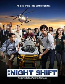 Смотреть онлайн Ночная смена / The Night Shift -  1 - 2 сезон 1 серия HD 720p качество бесплатно  онлайн