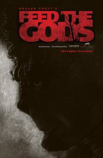 Смотреть онлайн фильм Пища богов / Feed the Gods (2014)-Добавлено HD 720p качество  Бесплатно в хорошем качестве