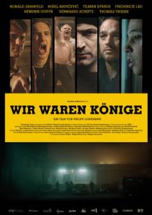 Смотреть онлайн Мы Были Королями / Wir waren Könige (2014) - HD 720p качество бесплатно  онлайн