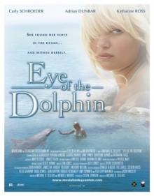 Смотреть онлайн Глаз Дельфина / Eye of the Dolphin (2006) - HD 720p качество бесплатно  онлайн