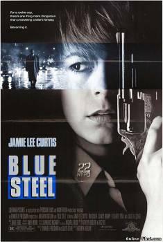 Смотреть онлайн фильм Голубая сталь / Blue Steel (1989)-Добавлено BDRip качество  Бесплатно в хорошем качестве