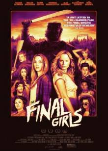 Смотреть онлайн фильм Последние девушки / The Final Girls (2015)-Добавлено HD 720p качество  Бесплатно в хорошем качестве