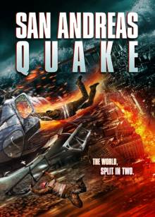 Смотреть онлайн фильм Землетрясение в Сан-Андреас / San Andreas Quake (2015)-Добавлено HD 720p качество  Бесплатно в хорошем качестве