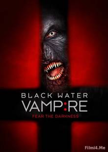 Смотреть онлайн фильм Вампир чёрной воды / The Black Water Vampire (2014)-Добавлено HD 720p качество  Бесплатно в хорошем качестве
