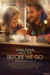 Смотреть онлайн фильм Прежде чем мы расстанемся / Before We Go (2014)-Добавлено HD 720p качество  Бесплатно в хорошем качестве