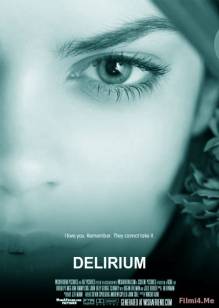 Смотреть онлайн Делириум / Delirium (1 сезон / 2014) -  1 серия HD 720p качество бесплатно  онлайн