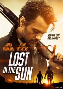 Смотреть онлайн Потерявшиеся на солнце / Lost in the Sun (2015) - HD 720p качество бесплатно  онлайн