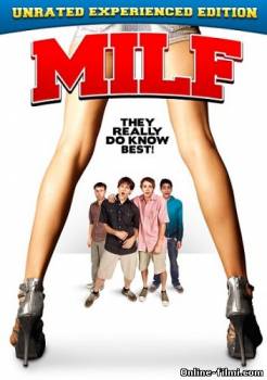 Смотреть онлайн фильм Мамаши / MILF (2010)-Добавлено DVDRip качество  Бесплатно в хорошем качестве