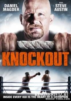 Смотреть онлайн фильм Нокаут / Knockout (2011)-Добавлено HD 720p качество  Бесплатно в хорошем качестве