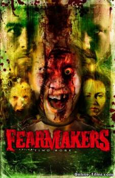 Смотреть онлайн фильм Творцы страха (2008)-  Бесплатно в хорошем качестве