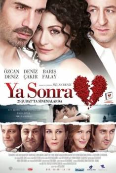 Ya Sonra HD izle   HD 720p - Full Izle -Tek Parca - Tek Link - Yuksek Kalite HD  онлайн